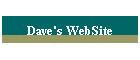 Dave's WebSite